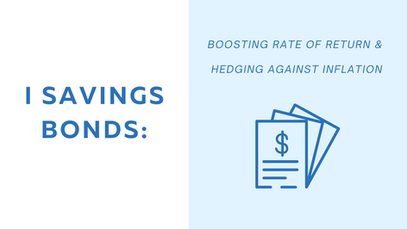 Using I Bonds to Boost Rate of Return and Protect Against Inflation