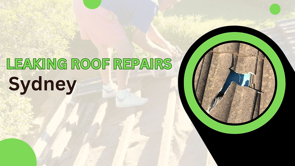 Leaking Roof Repairs Sydney