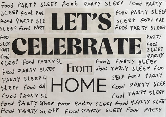 'Celebrate from home' by Amanda Lynch & Megan Wakelam