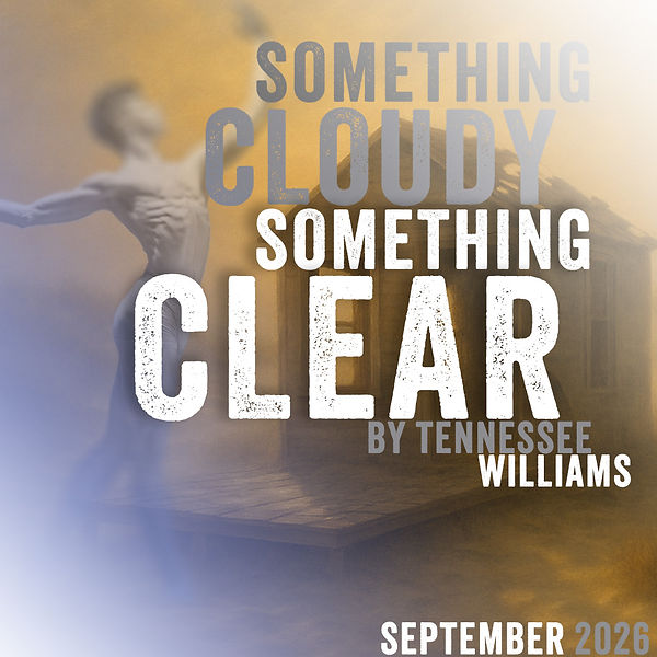 Something Cloudy Something Clear by Tennessee Williams