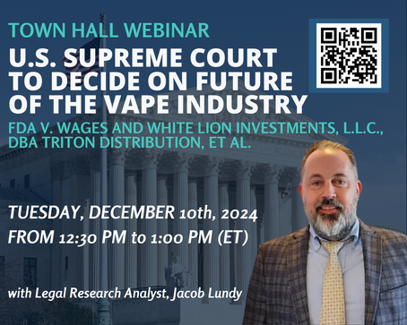 Register for 12/10 Town Hall: Supreme Court Case Could Reshape U.S. Vape Regulations