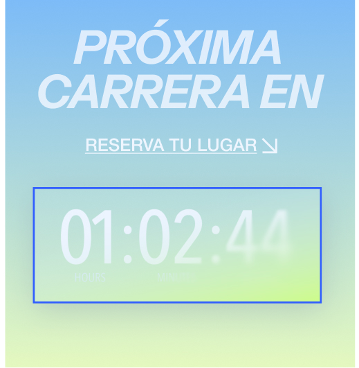 Cuadro que dice “Próxima carrera en 01:02:44. Reserva tu lugar.”