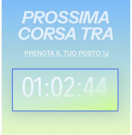 Riquadro che dice “Prossima corsa tra 01:02:44. Prenota il tuo posto.”