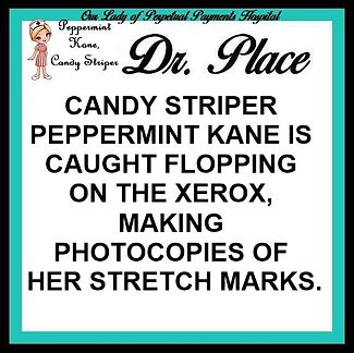 26 DOCTOR PLACE - PEPPERMINT KANE - CANDY STRIPER.jpg