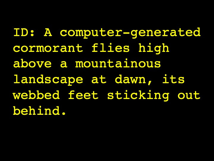 A computer-generated cormorant flies high above a mountainous landscape at dawn, its webbed feet sticking out behind.