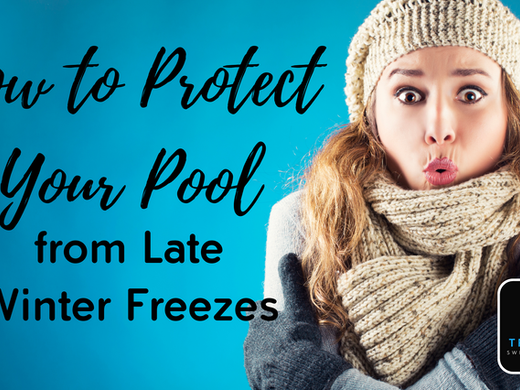 How to Protect Your Pool from Late Winter Freezes