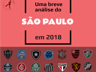 Uma breve análise do São Paulo em 2018: O morno São Paulo