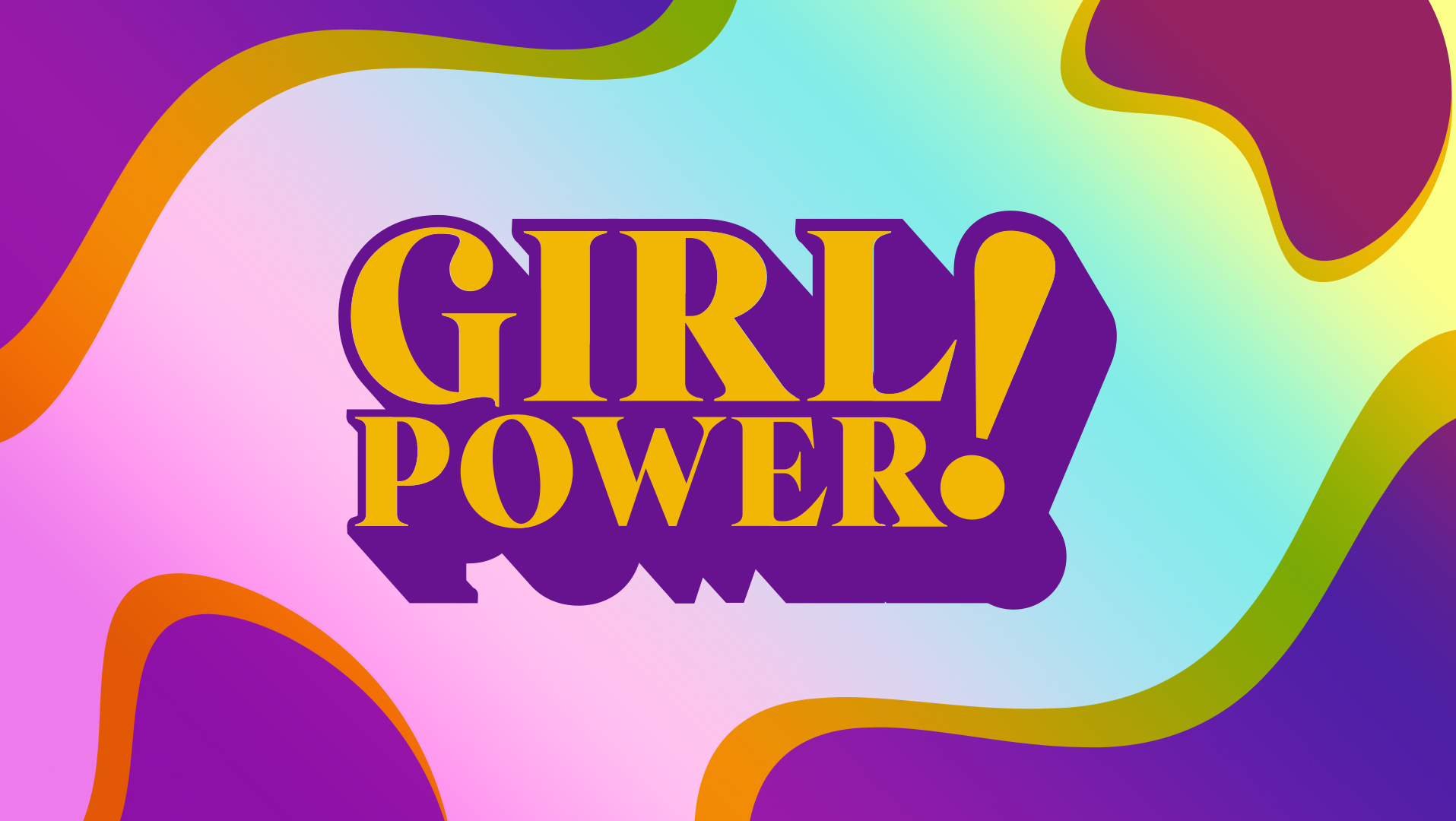 Girl Power (Monthly Meeting)