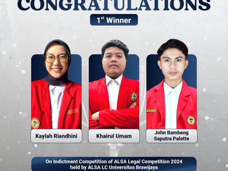 ALSA LC Universitas Hasanuddin Meraih Juara 1 pada Kompetisi Indictment LEGION ALSA LC Universitas Brawijaya Tahun 2024