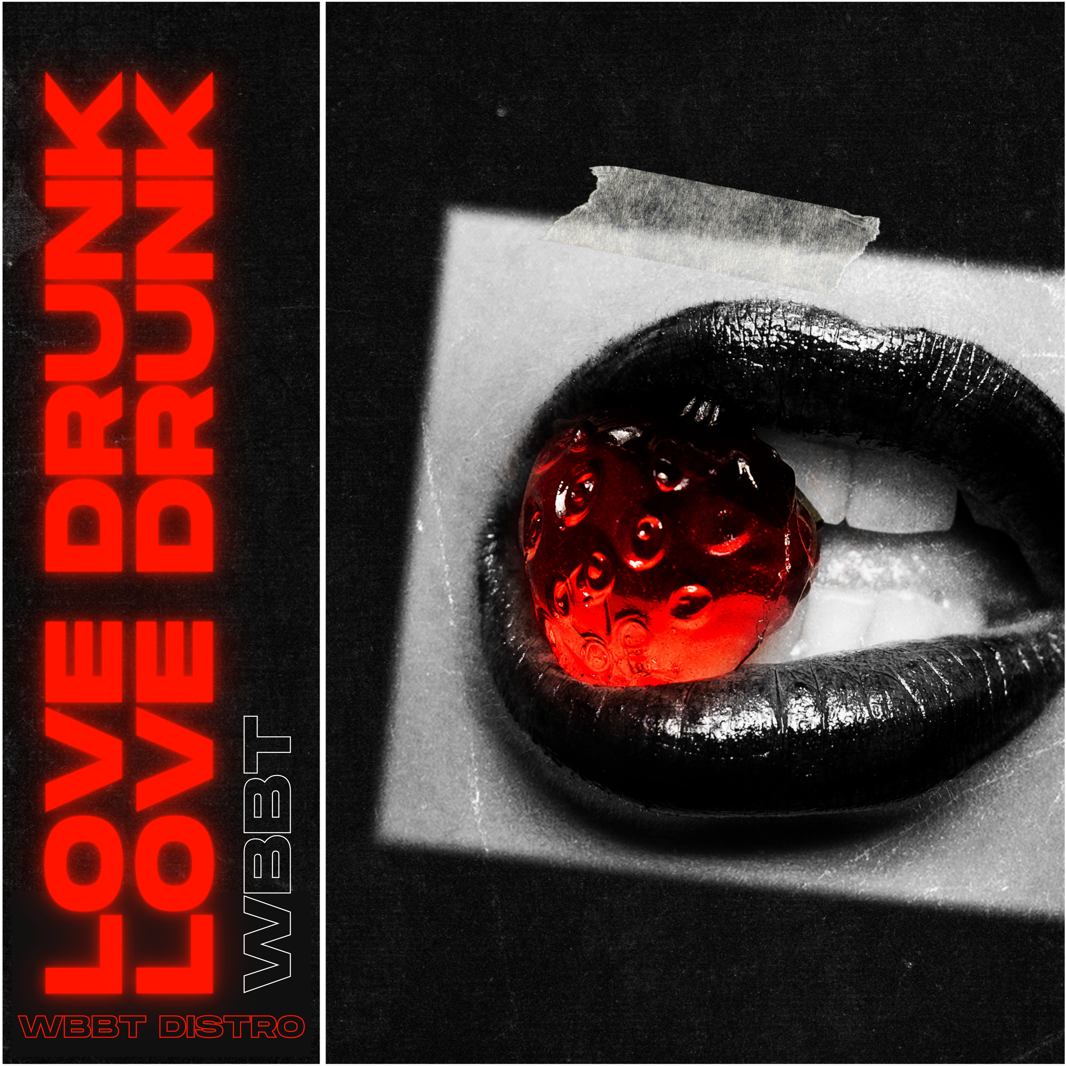 Love Drunk by WBBT