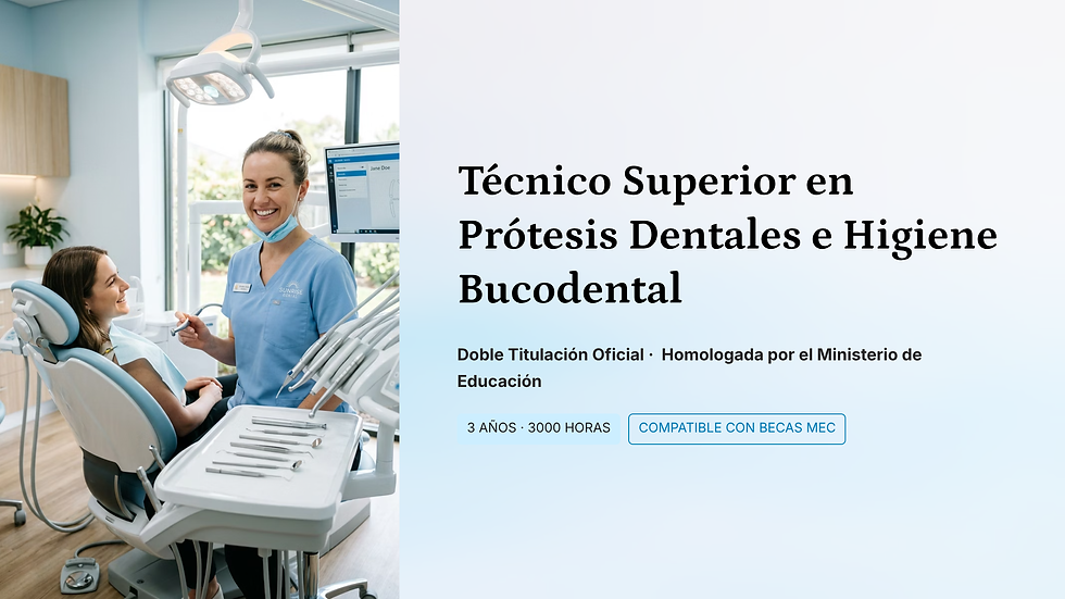 Doble titulación oficial en Higiene Bucodental y Prótesis Dentales en Tenerife con práctica clínica