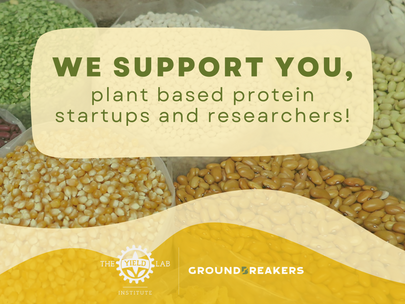 We support you, plant based protein startups and researchers!