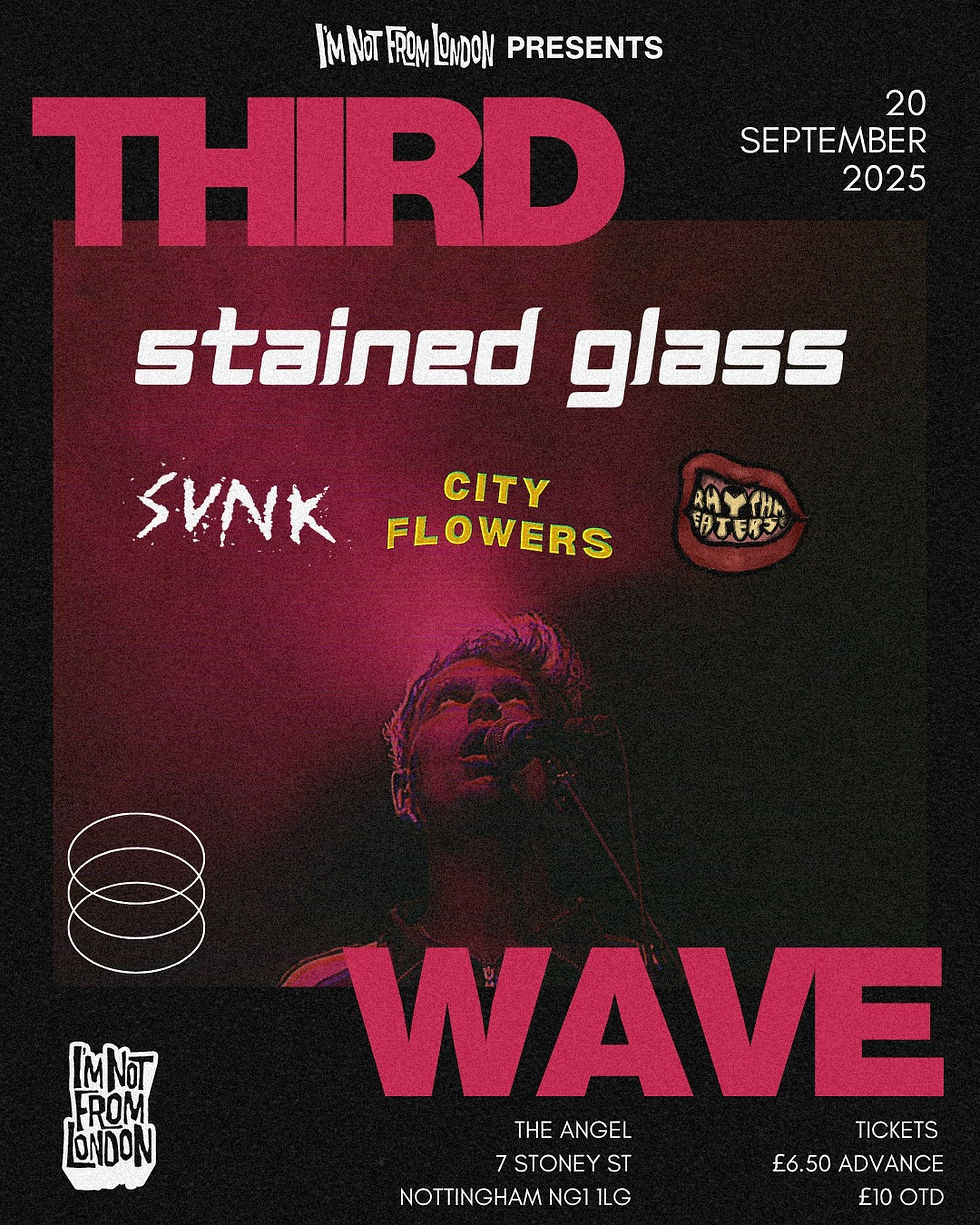INFL presents Third Wave #1 : STAINED GLASS // CITY FLOWERS // SUNK // RHYTHM EATERS //