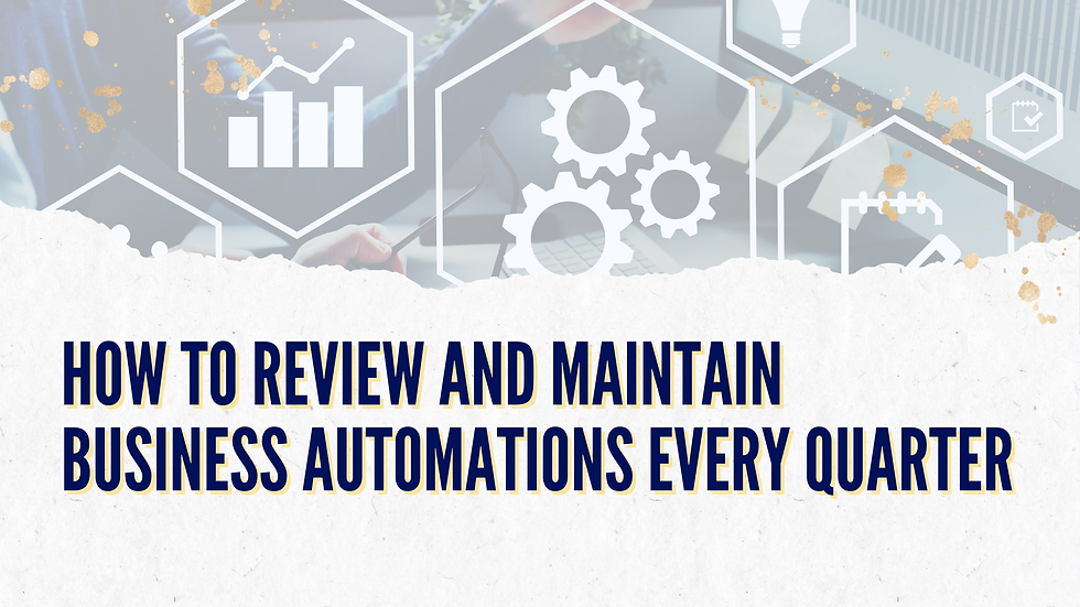 How to Review and Maintain Business Automations Every Quarter