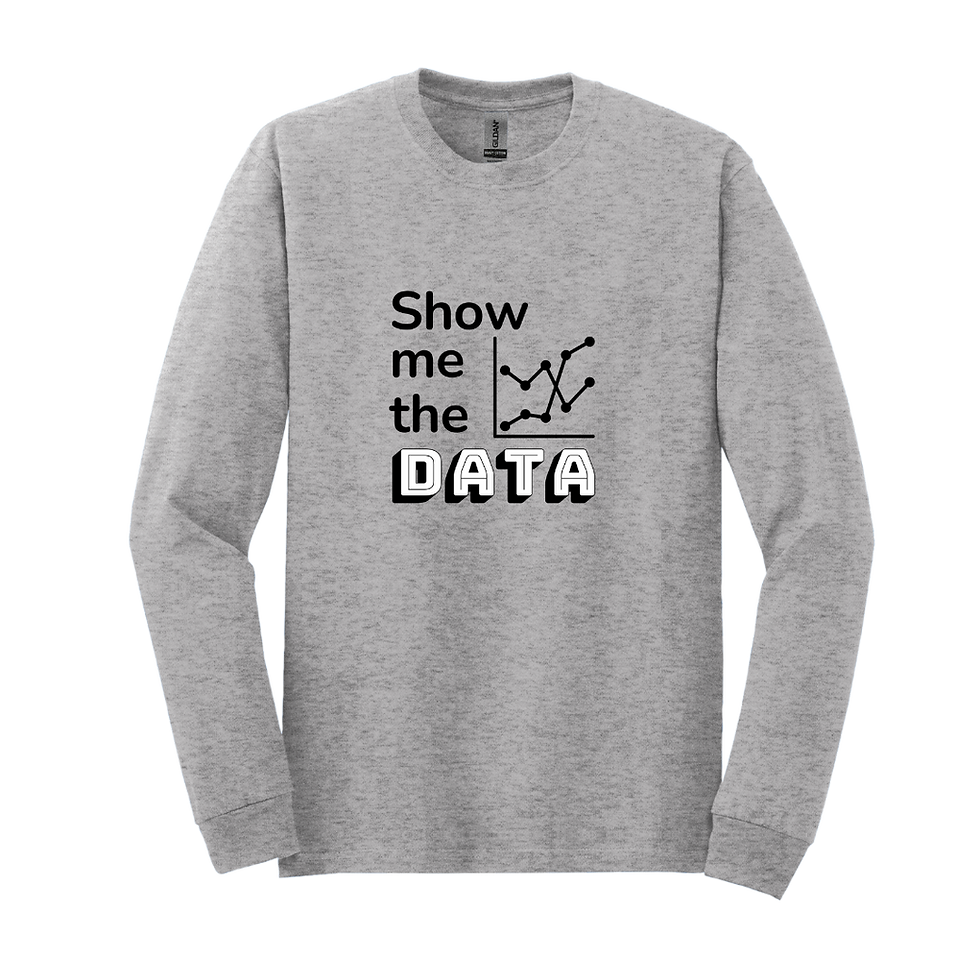 Show me the Data Long Sleeve