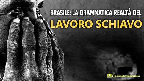 Lavoro schiavo in Brasile