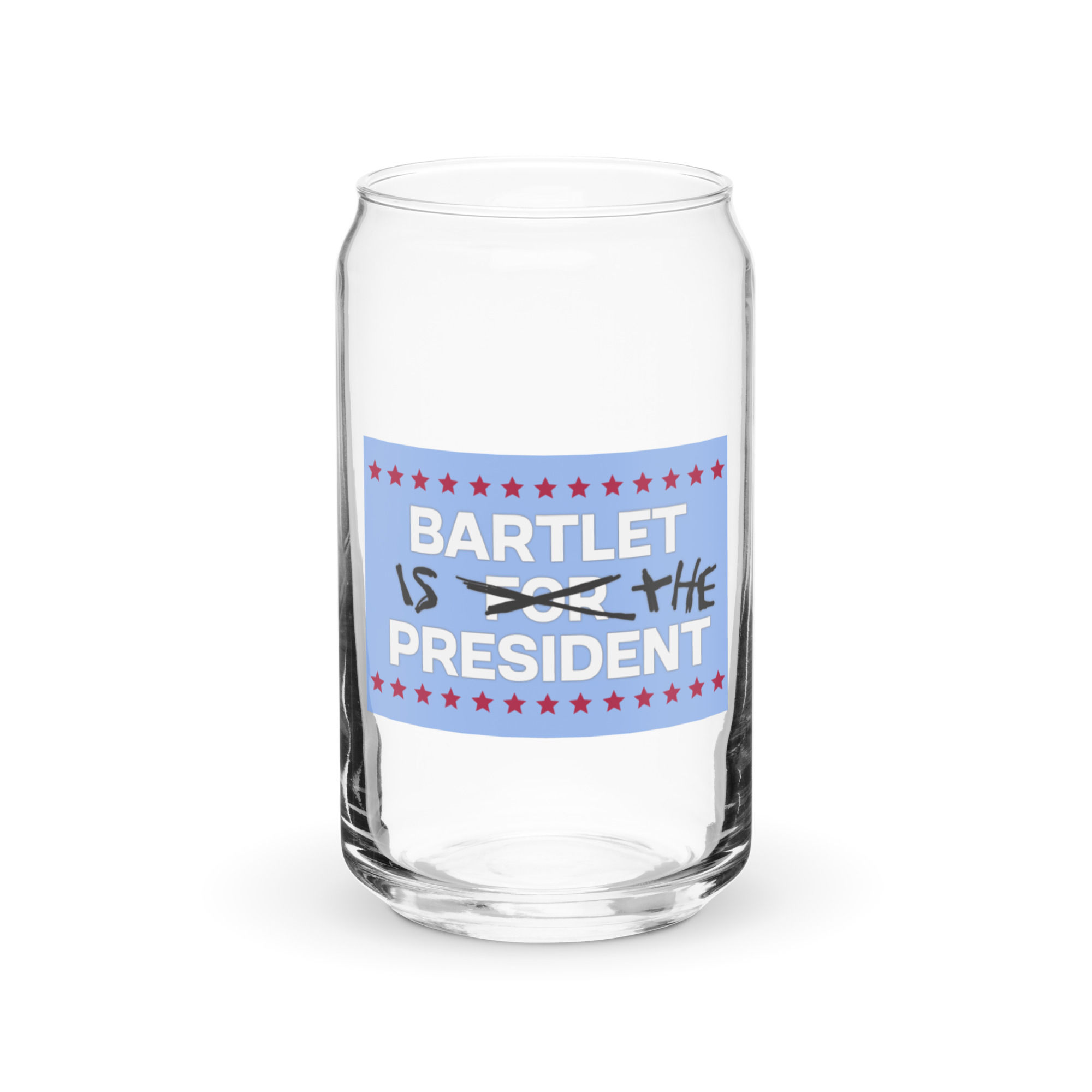 The West Wing Bartlet is the President Can-shaped glass