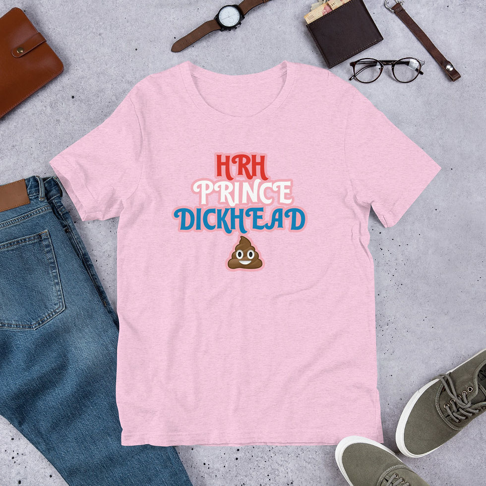 Red White and Royal Blue HRH Prince Dickhead Unisex t-shirt