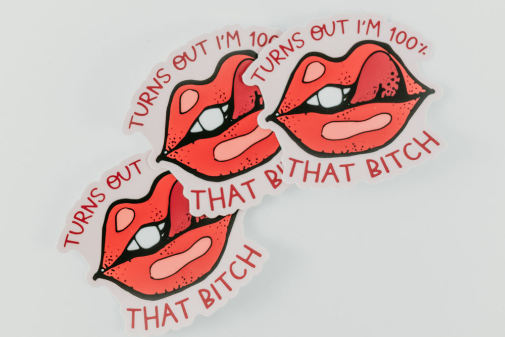 ''That b*tch'' Stickers