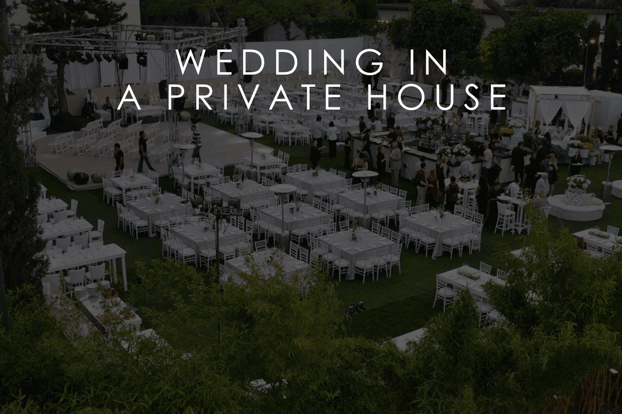 WEDDING IN A PRIVATE HOUSE