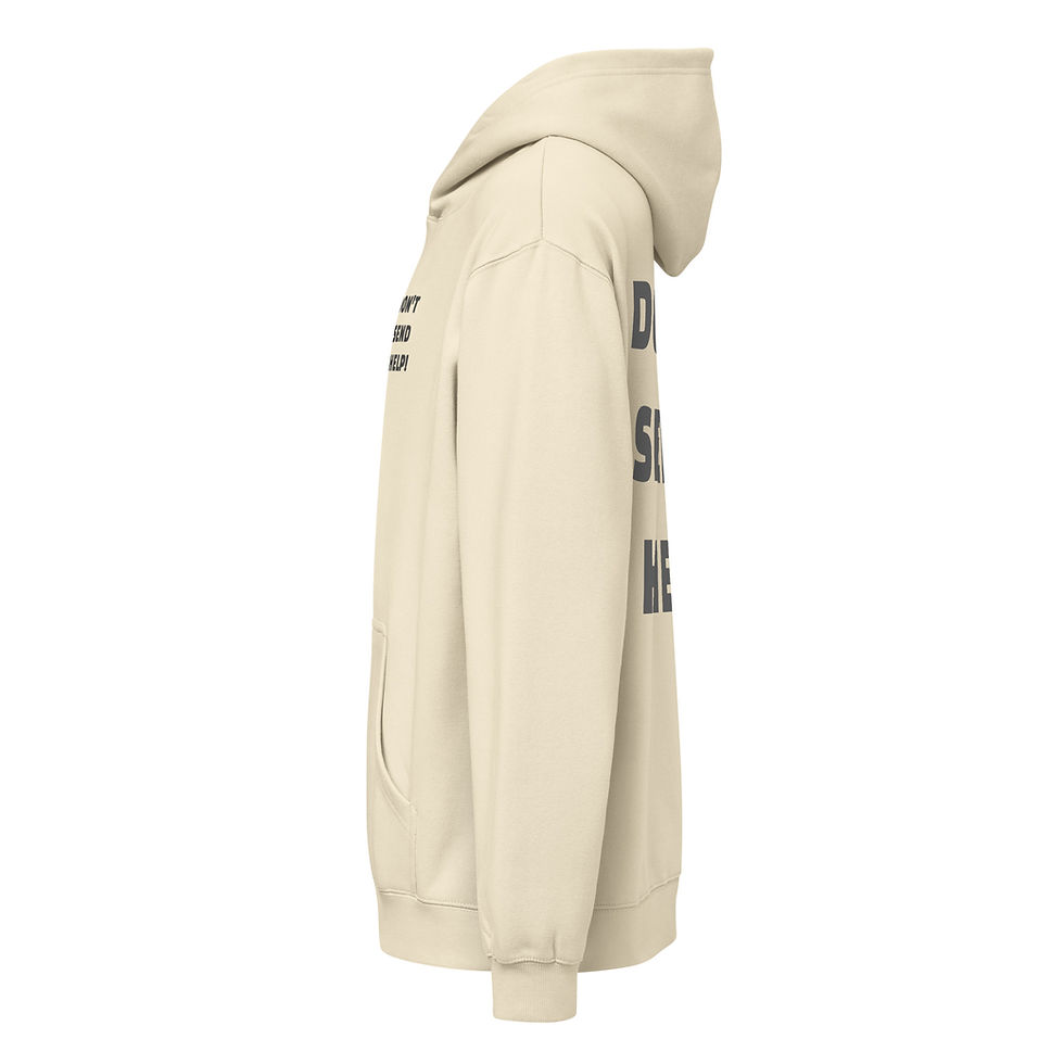 Thumbnail: "DON'T SEND HELP!" Hoodie