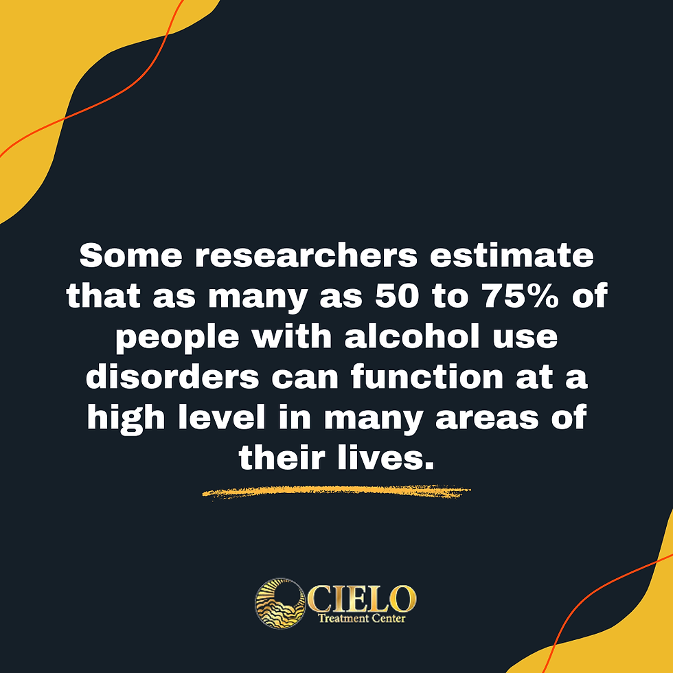 A graphic design featuring text stating that 50 to 75% of people with alcohol use disorders can function at a high level, highlighting the reality of a high-functioning addict