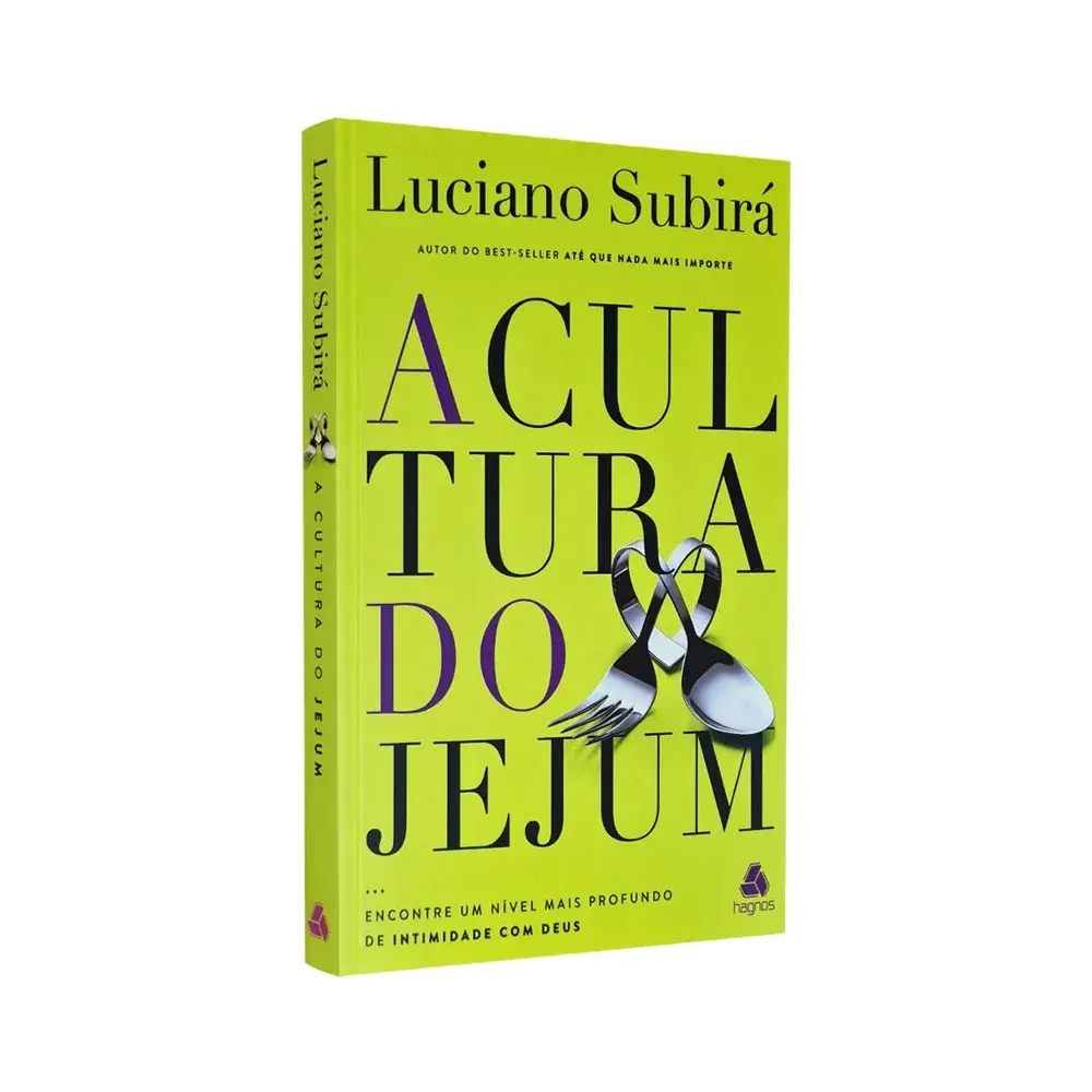 A Cultura do Jejum | Luciano Subirá