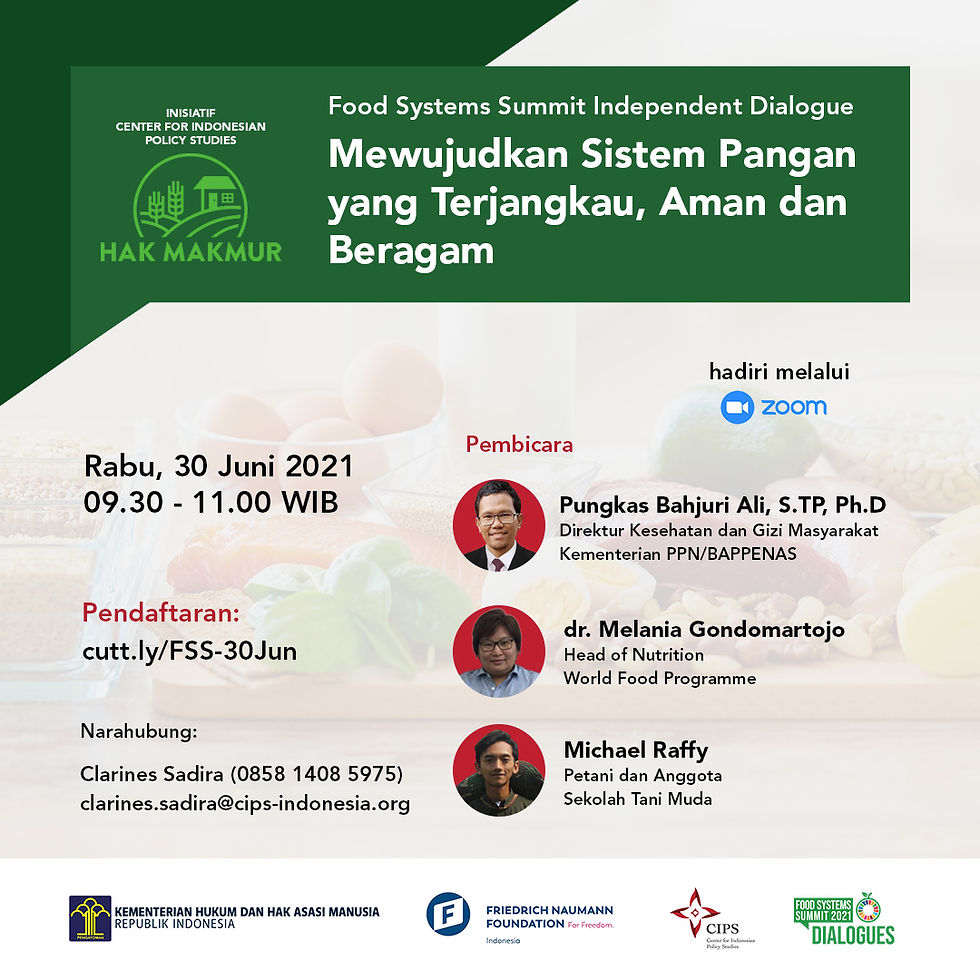 Dialog Independen Food Systems Summit: “Hak MakMur - Mewujudkan Sistem Pangan yang Terjangkau, Aman dan Beragam”