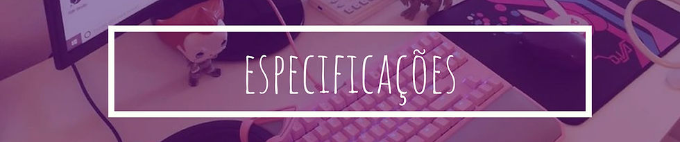 Especificações