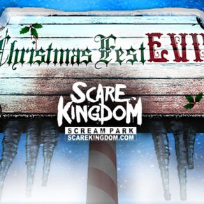 Scare Kingdom Christmas FestEVIL 2017 Review