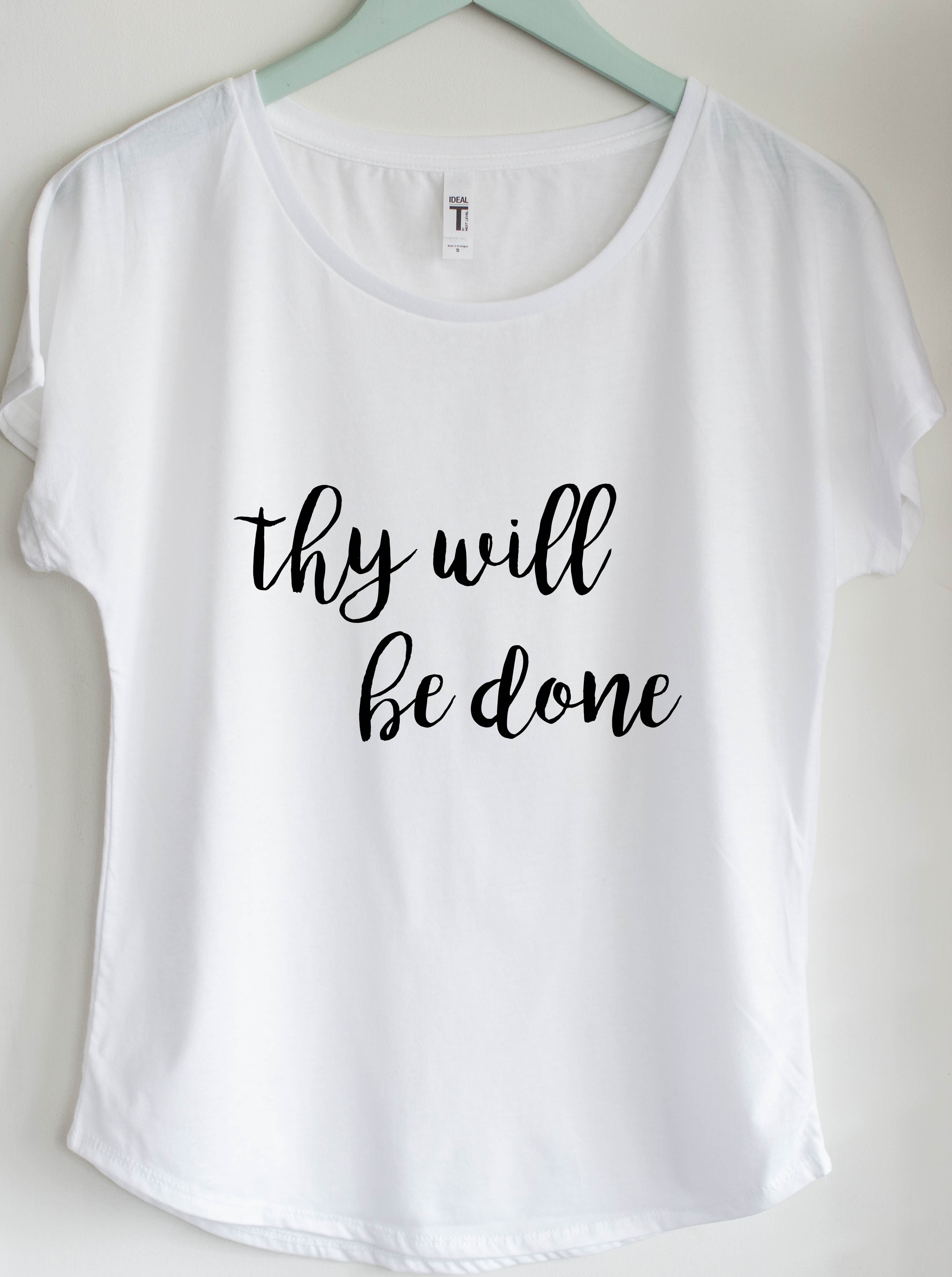 Women's Shirt "Thy Will Be Done" Christian Faith