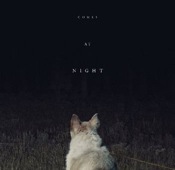 It Comes at Night (A PopEntertainment.com Movie Review)