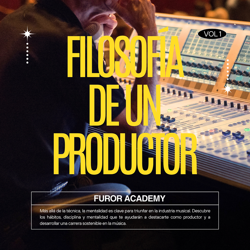 Curso: FIlosofia de un Productor Musical Profesional