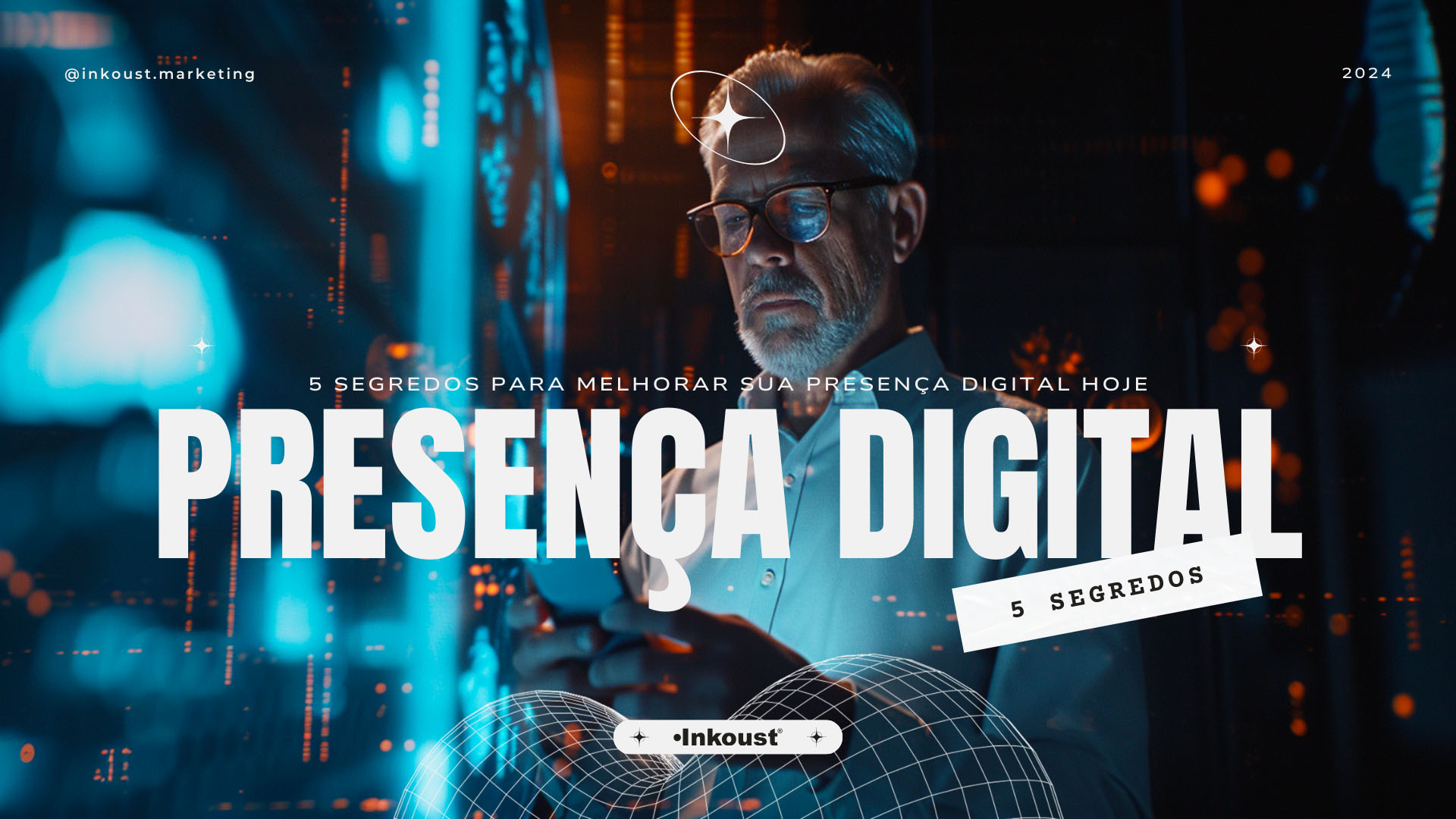 5 Segredos para Melhorar sua Presença Digital Hoje
