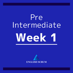【Class Material】 Pre-Intermediate : WEEK 1