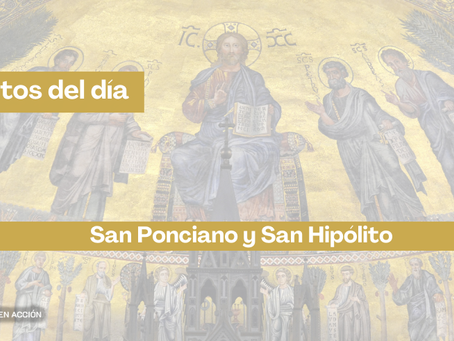 Santos del día: San Ponciano y San Hipólito: mártires unidos en la fe