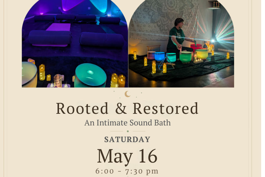 Rooted & Restored: An Intimate Sound Bath