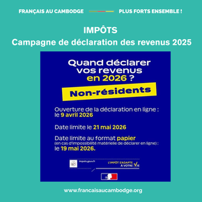 Français au Cambodge - Plus Forts Ensemble ! rappelle qu'il est temps de penser à la déclaration des revenus 2025 de source française