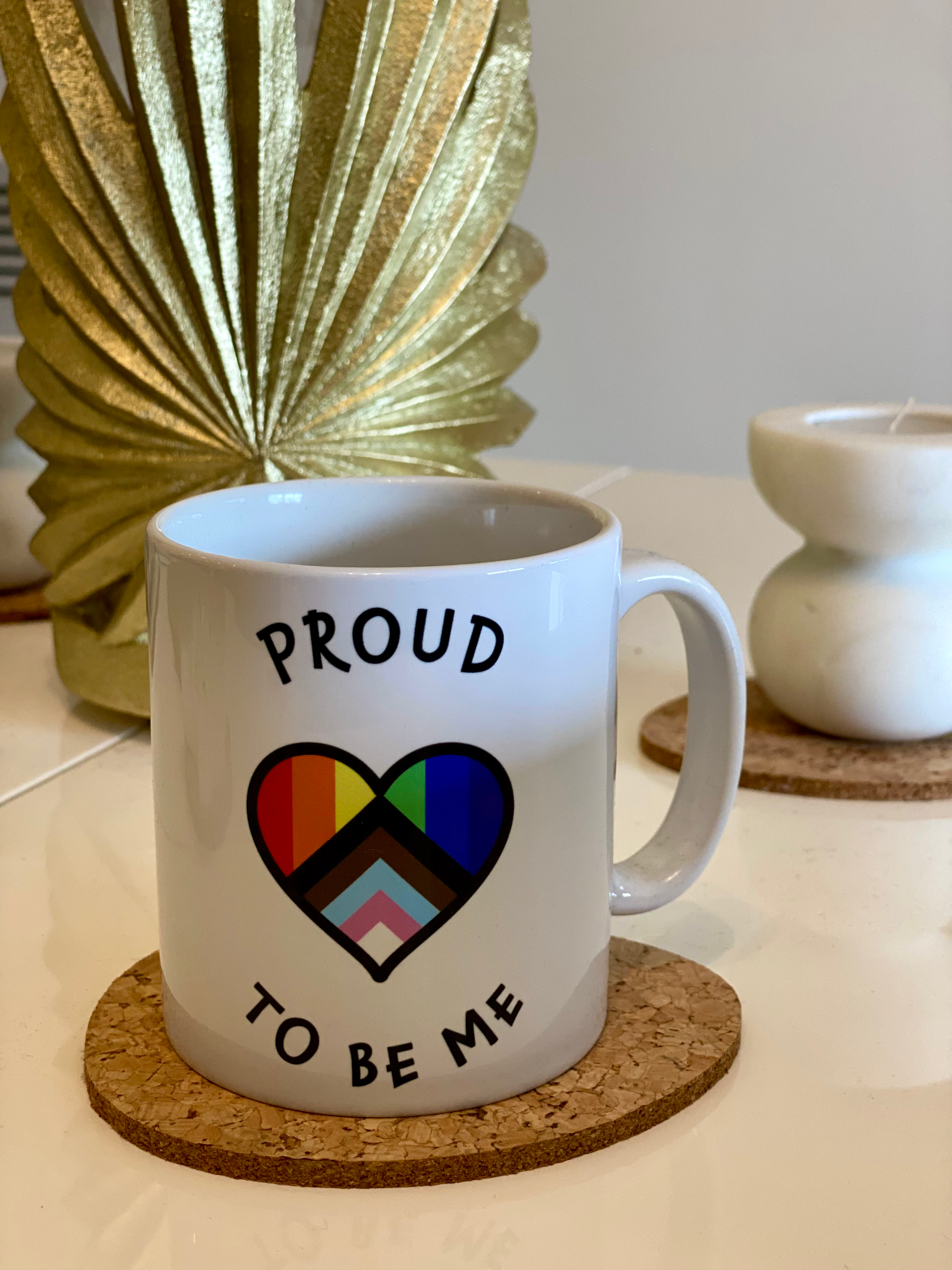Proud To Be Me Mug