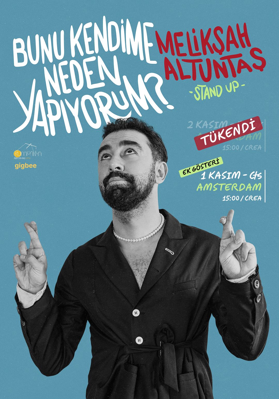 Melikşah Altuntaş - Bunu Kendime Neden Yapıyorum? | AMSTERDAM EK GÖSTERİ afişi