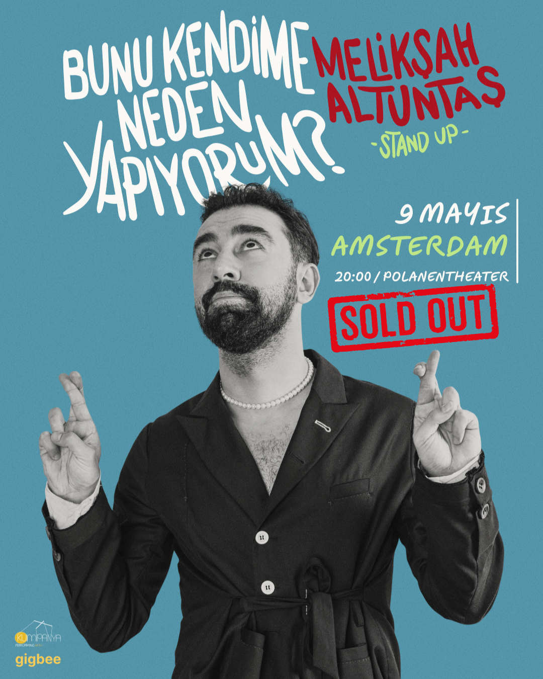 Melikşah Altuntaş - Bunu Kendime Neden Yapıyorum? - Stand Up - (Amsterdam-Ek Gösteri) afişi