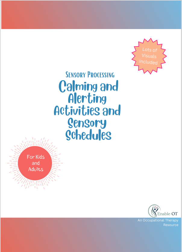 Sensory Processing: Calming and Alerting Activities and Sensory Schedules