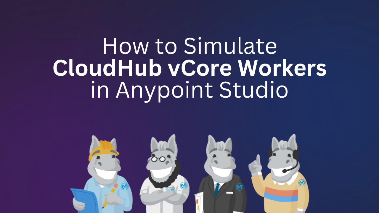 How to Simulate CloudHub vCore Workers in Anypoint Studio