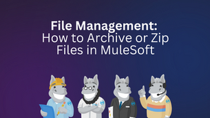 File Management: How to Archive or Zip Files in MuleSoft