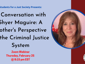A Mother's Perspective on the Criminal Justice System: A Conversation with Shyer Maguire