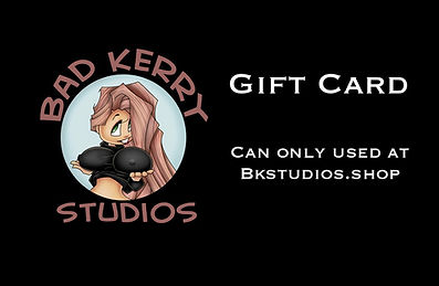Bad Kerry Studios Gift card
