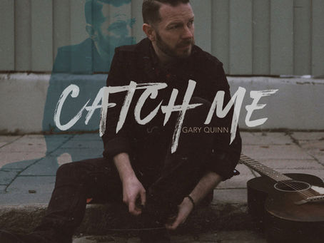 Single Review : Gary Quinn - ‘Catch Me’