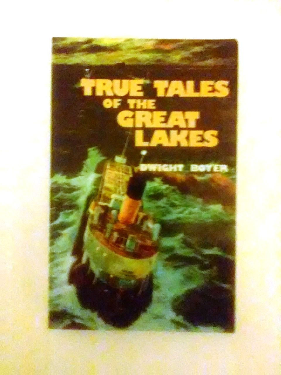 True Tales of the Great Lakes Used Book Softcover by Dwight Boyer