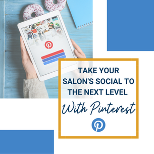 Take Your Salon's Social to The Next Level With Pinterest