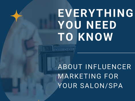 Everything You Need To Know About Influencer Marketing For Your Salon or Spa